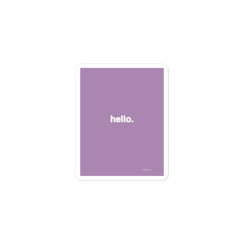 Quote sticker - hello. - muted pink purple