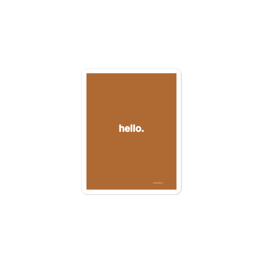 Quote sticker - hello. - burnt orange
