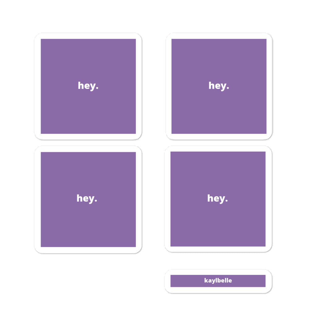 2x2” Quote Stickers (4) - hey. - Purple background